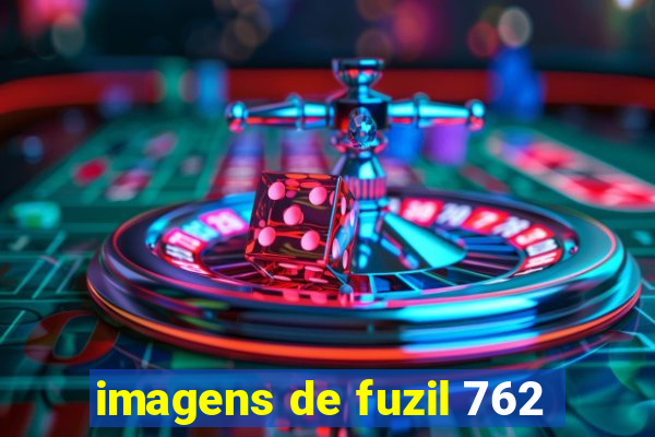 imagens de fuzil 762